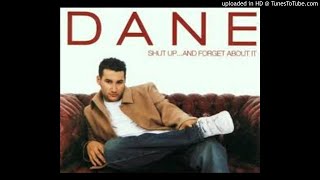 Shut Up And Forget About It - Dane Bowers