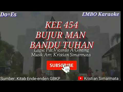 KEE 454 "BUJUR MAN BANDU TUHAN" (karaoke)