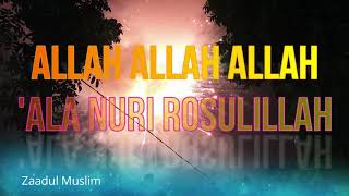 Download lagu Allah Allah Allah 'Ala Nuri Rosulillah ( Zaadul Muslim ) mp3