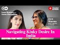 Navigating Kinky Desire In India Jaya Sharma Love Matters Leeza Mangaldas S2 EP 3 4 Nov 2023
