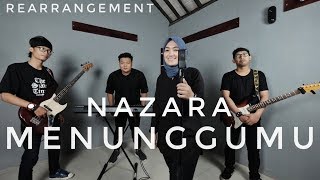 Download lagu MENUNGGUMU - NAZARA (ReArrangement) #NOAH #SAHABATNOAH mp3