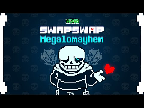 SwapSwap - Megalomayhem (Nexed)