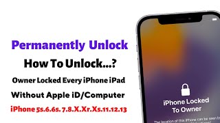iPhone Locked To Owner - How To Unlock iCloud Activation Without Apple iD Without Jailbreak Or Pc