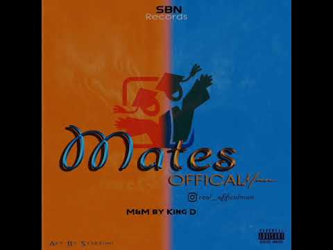 Mates ft officialman