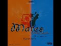 Mates Ft Officialman