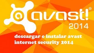 preview picture of video 'Descargar E Instalar Avast Internet Security 2014 Full Con Licencia Hasta El 2016'