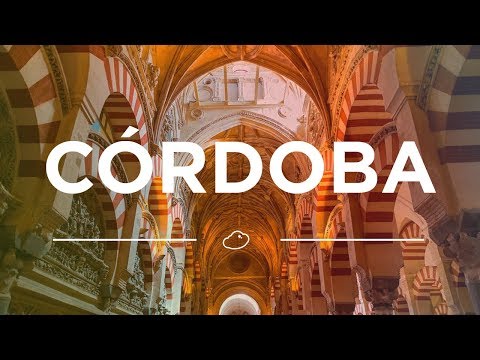 Córdoba: Patrimonio de la Humanidad