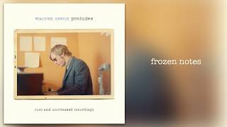 Warren Zevon - "Frozen Notes" [Official Audio]