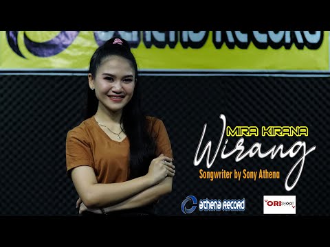 WIRANG I MIRA KIRANA (Official)