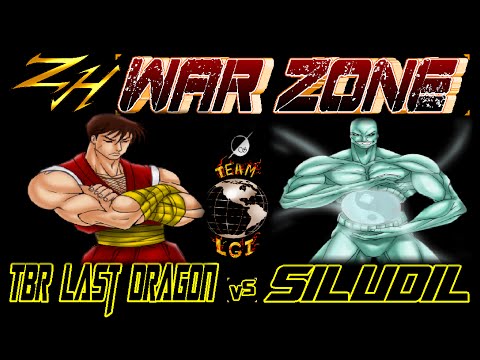 ZH WAR ZONE   TBR Last Dragon  vs  Siludil   FT5