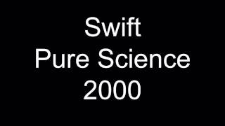Swift Pure Science 2000