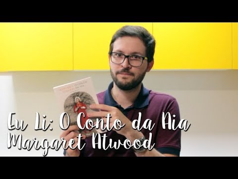Eu Li: O Conto da Aia - Margaret Atwood