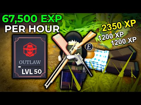 The BEST & FASTEST Method of Grinding Outlaw In The Wild West! - (Get EVERYTHING Now)