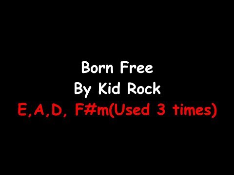 Born Free - Kid Rock