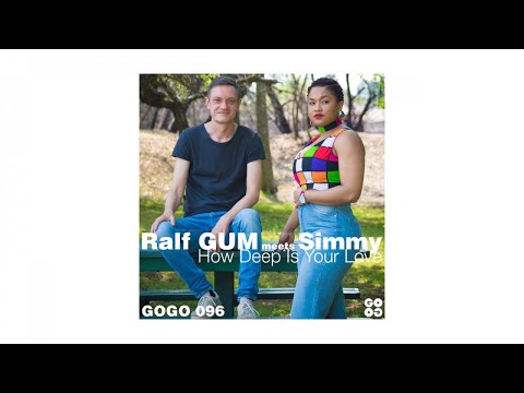Ralf GUM meets Simmy - How Deep Is Your Love (Ralf GUM Main Mix)