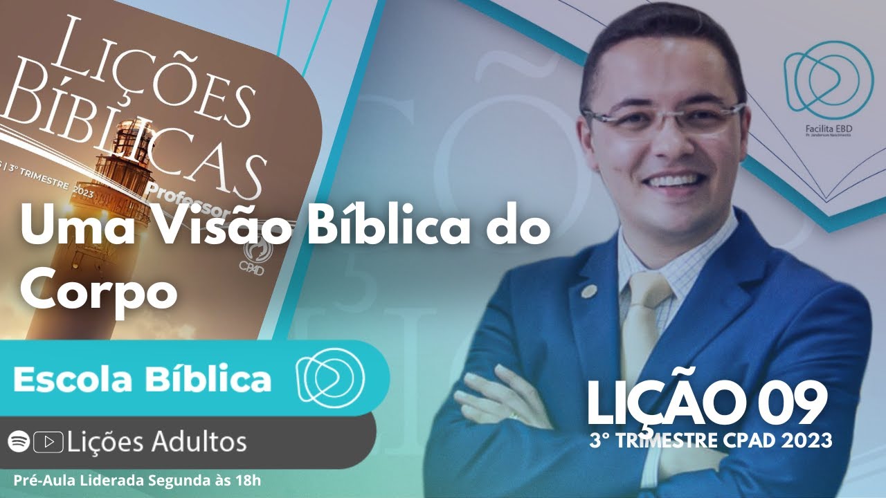 Lição 09 - A Visão Bíblica do Corpo - ADULTOS