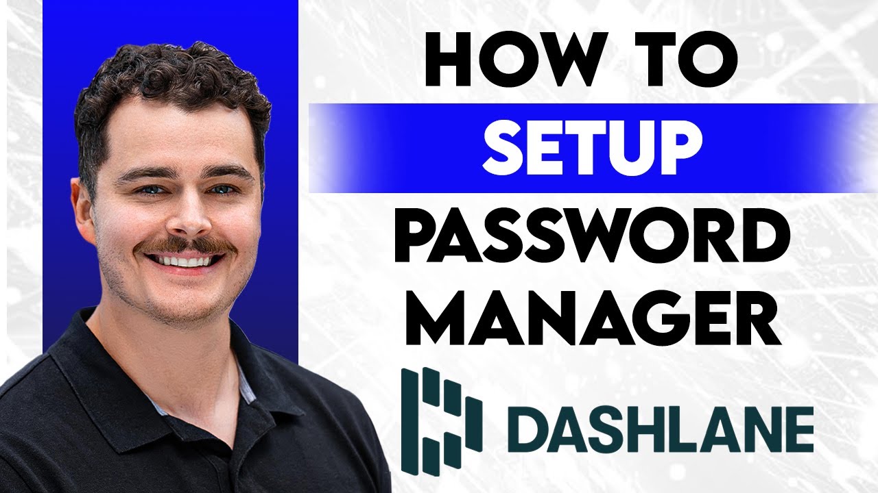 How To Set Up Dashlane Password Manager [2026 Guide]