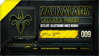 T.A.T.A.N.K.A. Project - DJ's Life (Electronic Vibes Remix)