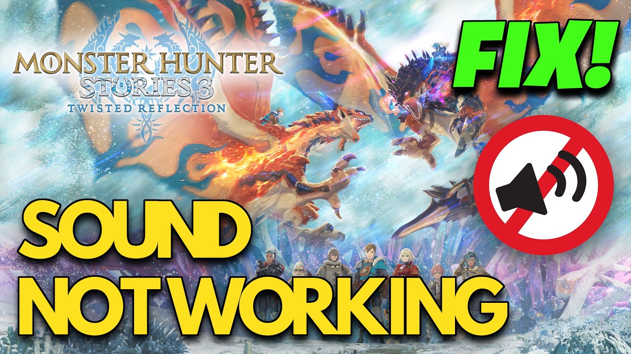 Monster Hunter Stories 3 Twisted Reflection Fix Audio Not Working,Fix Crackling/Muffled/Popping PC