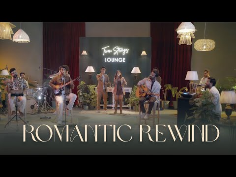 Twin Strings Lounge - Romantic Rewind | Season 1 • Ep 2