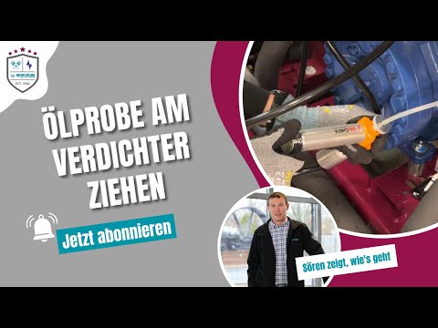 GEWUSST WIE...  Ölprobe am Verdichter richtig entnehmen