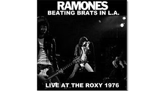 RAMONES - BEATING BRATS IN L.A. '76 FULL ALBUM - LIVE AT THE ROXY 1976 LOS ANGELES - FULL CONCERT