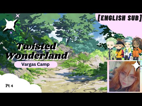 [Twisted Wonderland] Vargas Camp [English Sub] Part 4