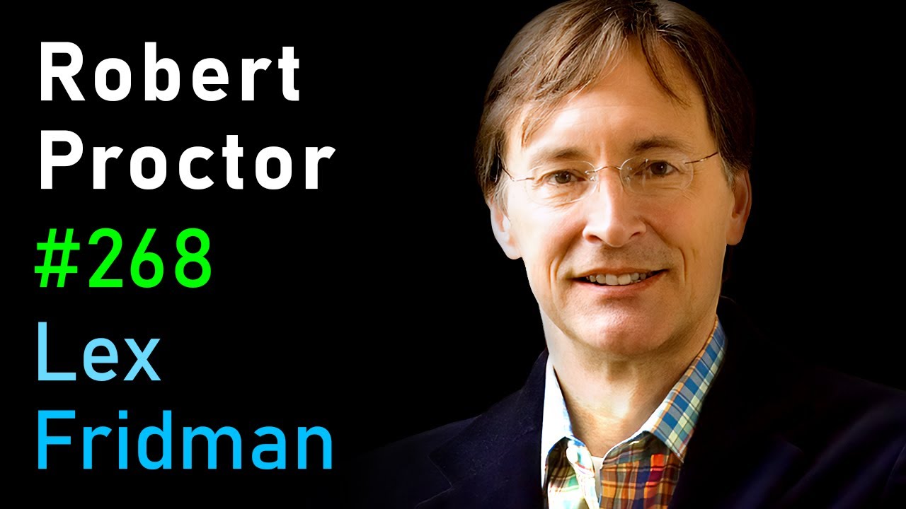 Robert Proctor: Nazi Science and Ideology | Lex Fridman Podcast #268
