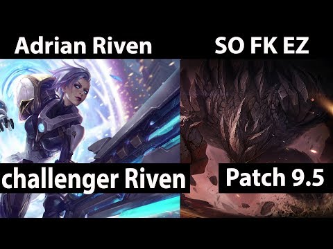 [ Adrian Riven ] Riven vs Malphite [ SO FK EZ ] Top - Adrian Riven Riven Stream Patch9.5