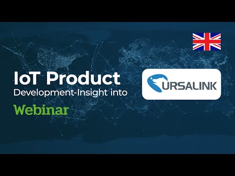 Webinar IoT Product Development with Ursalink