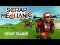Scrap Mechanic - Debut Trailer 2014 (Alpha)