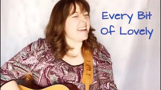 Every Bit Of Lovely Cover Jamie Grace