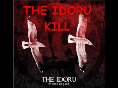 The Idoru - Kill
