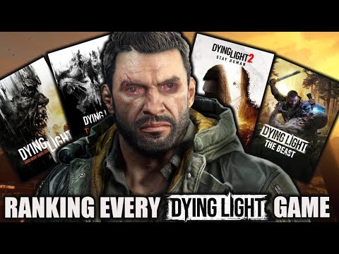 An Unserious Dying Light Series Review & Ranking