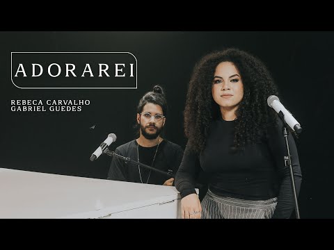 Rebeca Carvalho + Gabriel Guedes |  Adorarei (Ao Vivo)