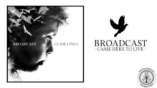 Broadcast - Came Here To Live