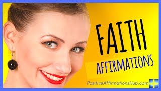 ✔ Faith Affirmations - Extremely POWERFUL ★★★★★