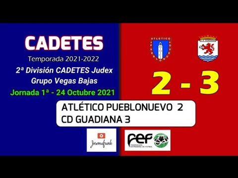 21-22 CADETE || J1ª ATLETICO PUEBLONUEVO 2 - CD GUADIANA 3 (24-10-21)