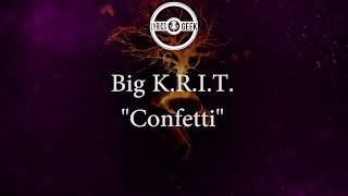 Big KRIT-Confetti Lyrics Video