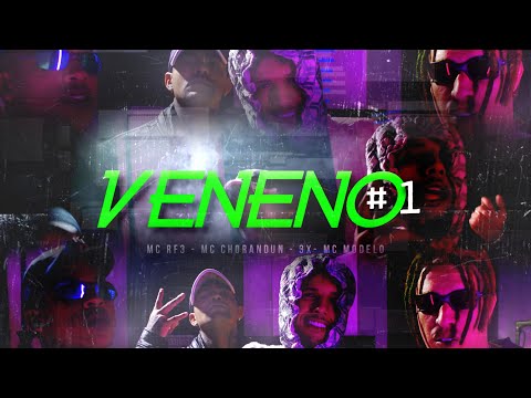 Veneno #1 - MC RF3, MC Chorandun, 3X e MC Modelo