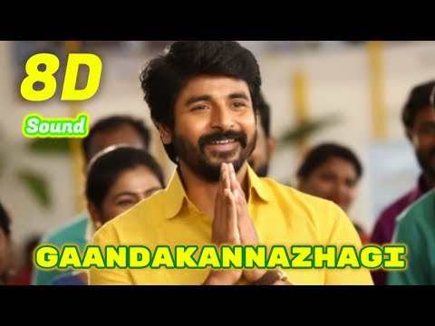 Gaandakannazhagi | Namma Veettu Pillai | 8D Audio Songs HD Quality | Use Headphones |