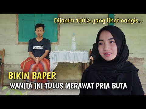 wanita-yang-tulus-mencintai-pria-buta-film-pendek-baper-eps-terakhir
