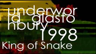 Underworld: King of Snake - Glastonbury 1998