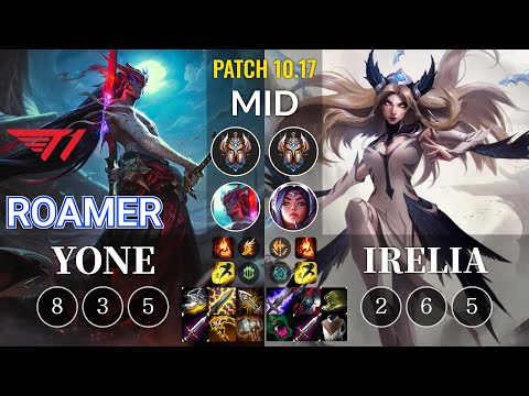 T1 Roamer Yone vs Irelia Mid - KR Patch 10.17