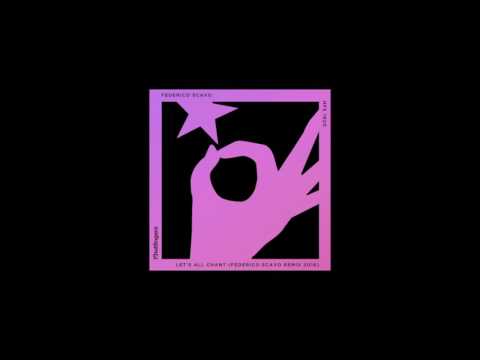 Federico Scavo - Let's All Chant (Federico Scavo Remix 2016)