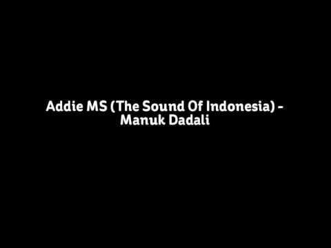 Addie MS (The Sound Of Indonesia) - Manuk Dadali