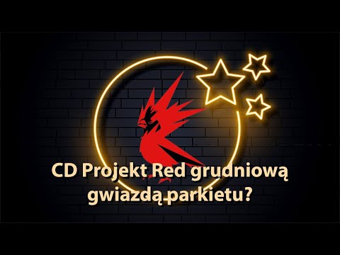CD PROJEKT największą grudniową gwiazdą? | Analiza akcji