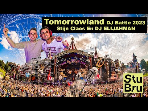 Tomorrowland DJ Battle 2023 Stijn Claes & DJ ELIJAHMAN Video mix
