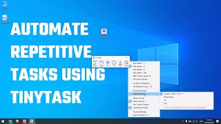 Download the video "Automate repetitive tasks using TinyTask"