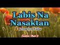 Labis Na Nasaktan (Jennelyn Yabu) with Lyrics